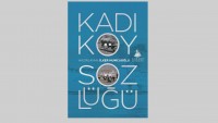 İlker Mumcuoğlu’nun Dev Çalışması “Kadıköy Sözlüğü” Yayımlandı…