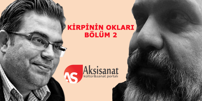 İsmail Cem Doğru ve Mustafa Fırat’la Kirpinin Okları 2.Bölüm