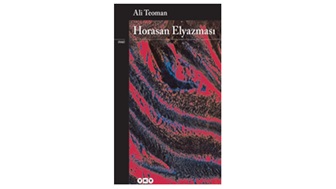 Horasan Elyazması / Ali Teoman