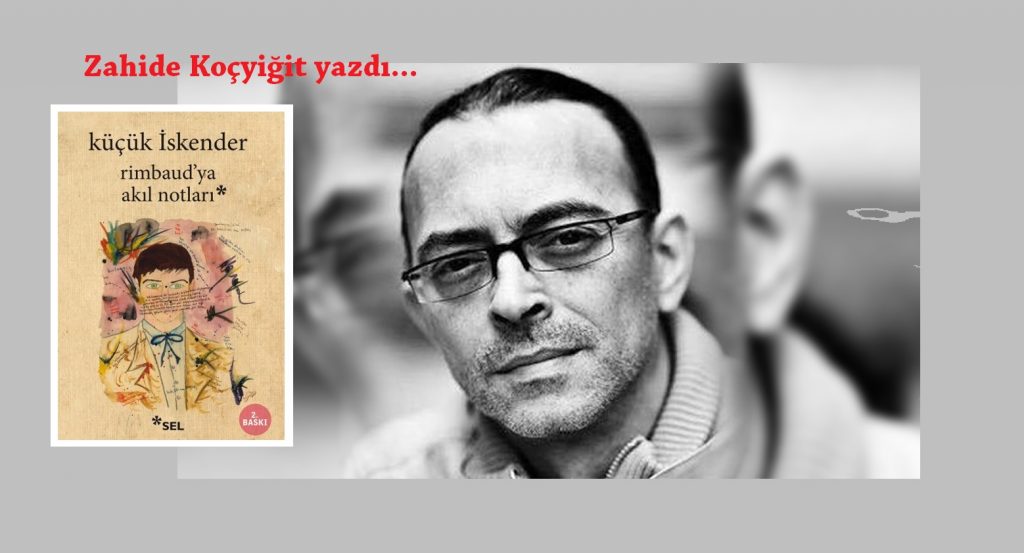 Rimbaud’ya Akıl Notları