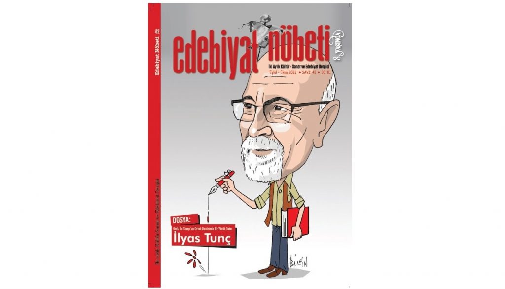 Edebiyat Nöbeti 42. sayı dosya konusu: İlyas Tunç…