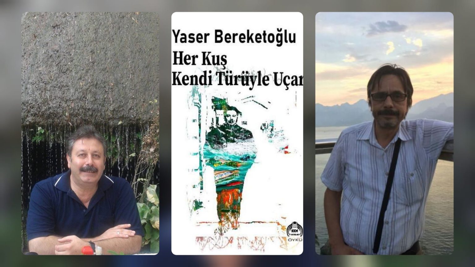 FARUK BAL’DAN YASER BEREKETOĞLU İLE HER KUŞ KENDİ TÜRÜYLE UÇAR KİTABI ÜZERİNE SÖYLEŞİ