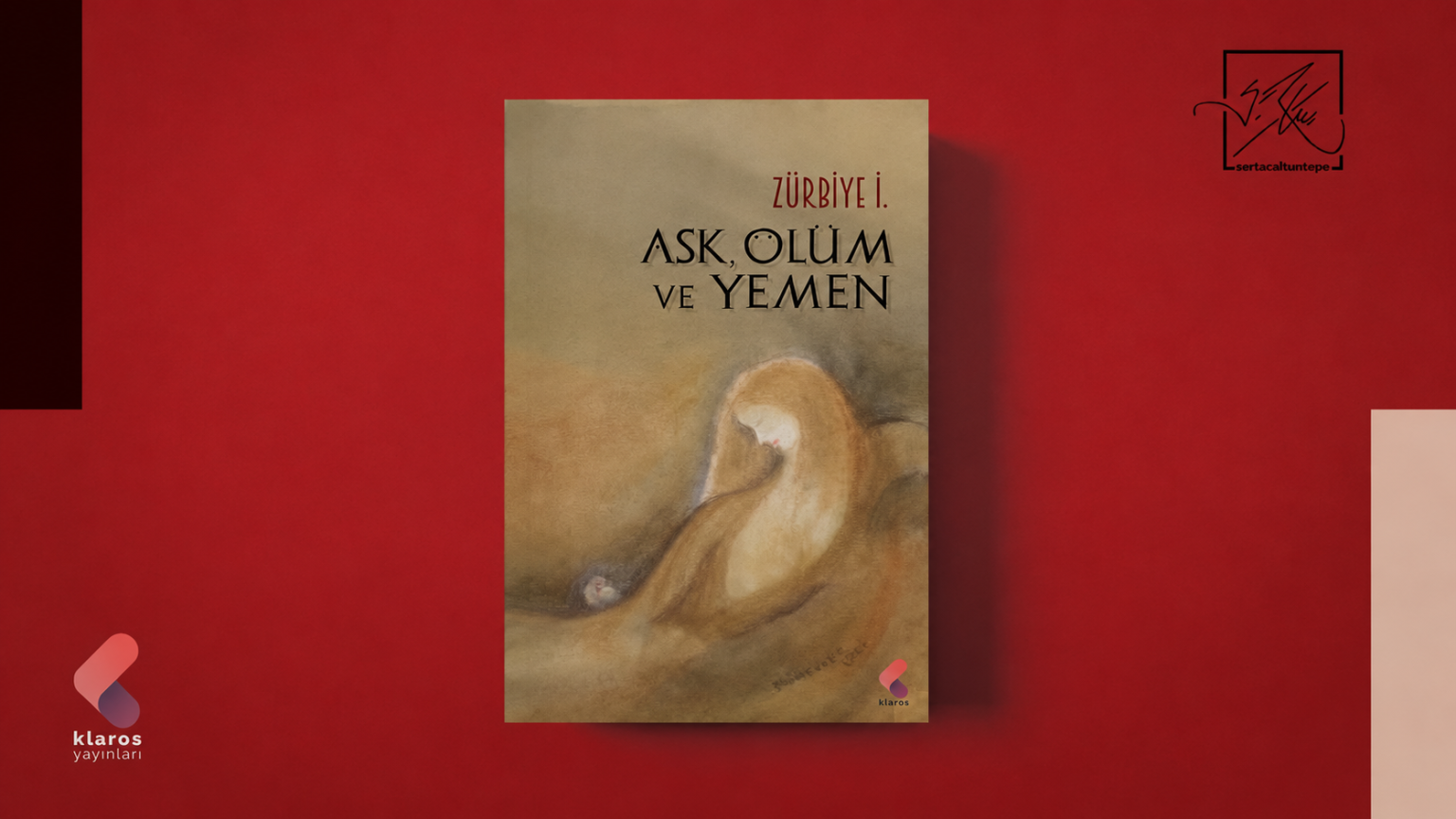 Bir Zürbiye İ. Romanı: Aşk, Ölüm ve Yemen